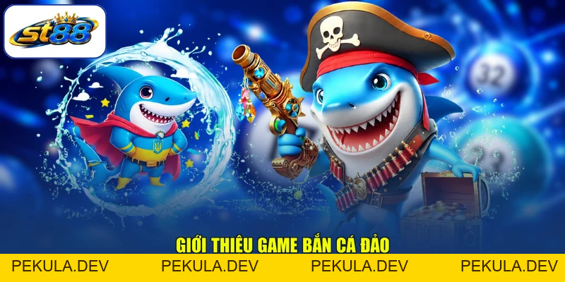 Bắn Cá Đảo - Khám Phá Tựa Game Săn Cá Đầy Hấp Dẫn - PEKULA